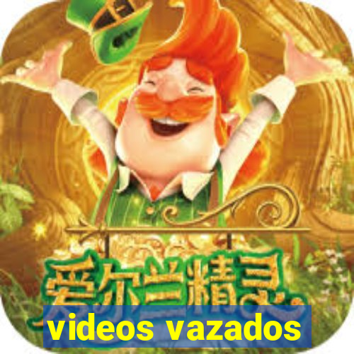 videos vazados